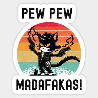 Pew Pew Madafakas Sticker